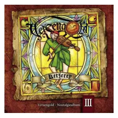 CD Versengold: Ketzerey-nostalgiealbum Iii