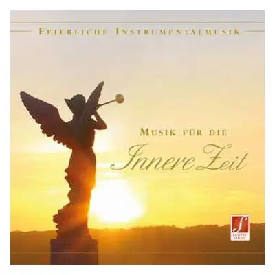 CD Santec Music Orchestra: Musik Für Die Innere Zeit (Feierliche Instrumentalmusik)