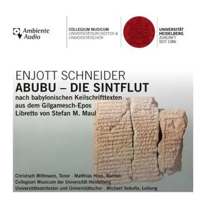 CD Enjott Schneider: Abubu - Die Sintflut (oratorium Nach Babylonischen Keilschrifttexten Aus De