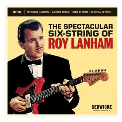 SP Roy Lanham: The Spectacular Six-String Of Roy Lanham LTD | CLR