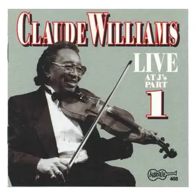 CD Claude Williams: Live At J's - Part 1