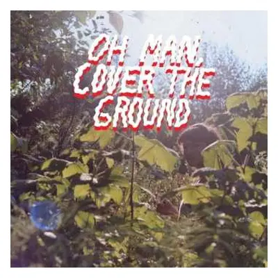 CD Shana Cleveland & The Sandcastles: Oh Man, Cover The Ground