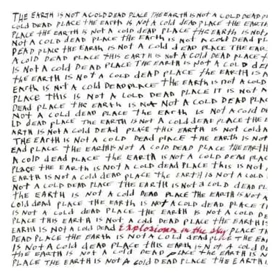 2LP Explosions In The Sky: The Earth Is Not A Cold Dead Place CLR