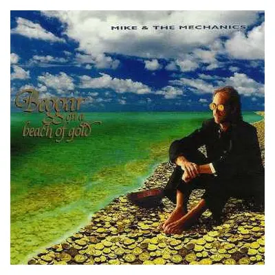 CD Mike & The Mechanics: Beggar On A Beach Of Gold