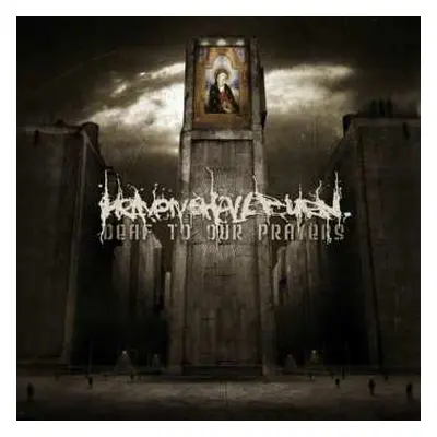 CD Heaven Shall Burn: Deaf To Our Prayers