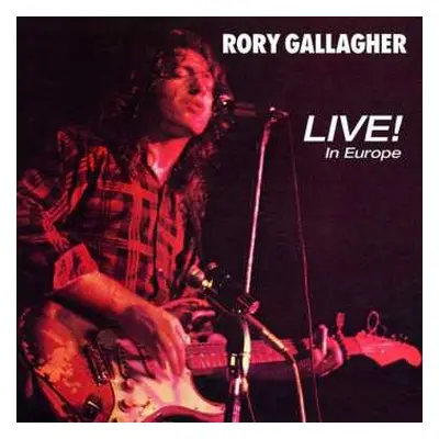 CD Rory Gallagher: Live! In Europe