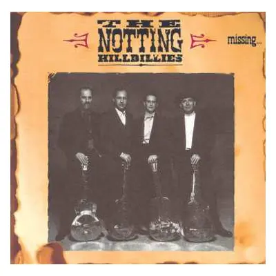 CD The Notting Hillbillies: Missing... Presumed Having A Good Time