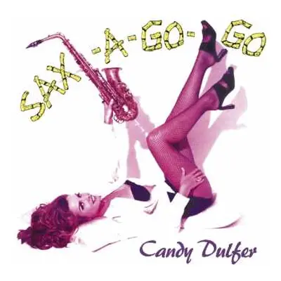 CD Candy Dulfer: Sax-A-Go-Go