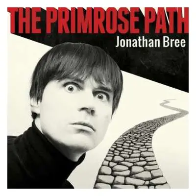 LP Jonathan Bree: The Primrose Path