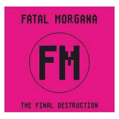 2LP Fatal Morgana: The Final Destruction LTD