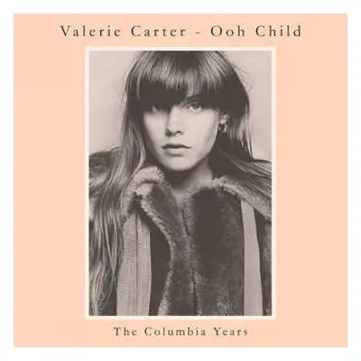 CD Valerie Carter: Ooh Child: The Columbia Years