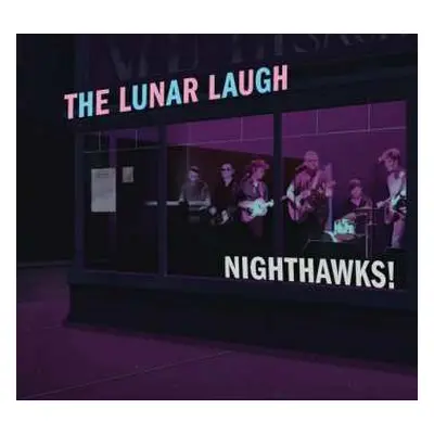 CD The Lunar Laugh: Nighthawks!