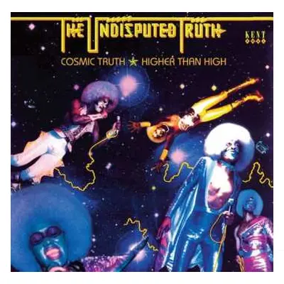 2CD Undisputed Truth: Cosmic Truth ★ Higher Than High