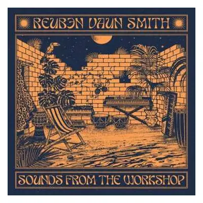 2LP Reuben Vaun Smith: Sounds From The Workshop