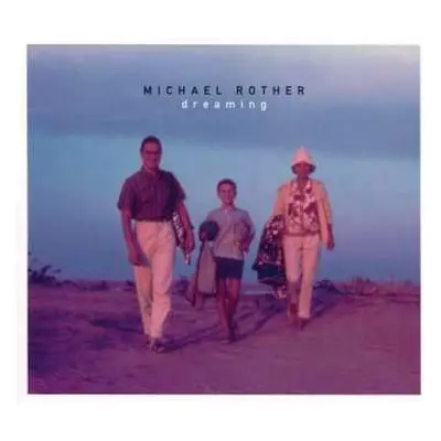 CD Michael Rother: Dreaming