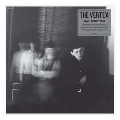 LP The Vertex: Yeah! Yeah! Yeah!