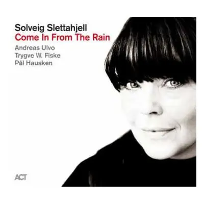 CD Solveig Slettahjell: Come In From The Rain