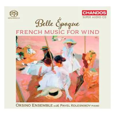 SACD Albert Roussel: Orsino Ensemble - Belle Epoque