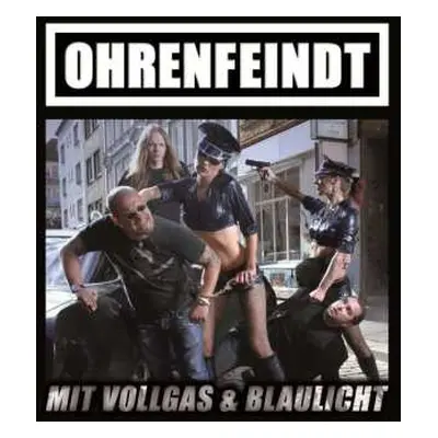 CD Ohrenfeindt: Mit Vollgas & Blaulicht DIGI