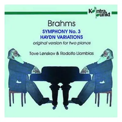 CD Tove Lønskov: Brahms: Symphony No. 3 / Variations On A Theme By Haydn