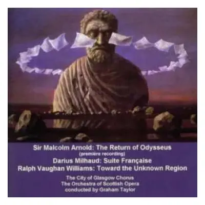 CD Ralph Vaughan Williams: The Return Of Odysseus : Suite Francaise : Toward The Unknown Region