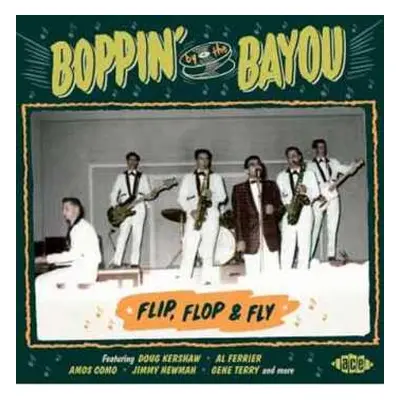 CD Various: Boppin' By The Bayou - Flip, Flop & Fly