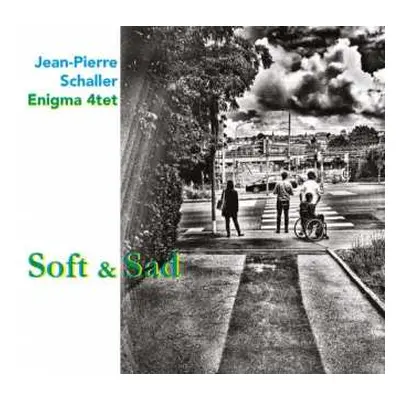 CD Jean-Pierre Schaller: Soft And Sad