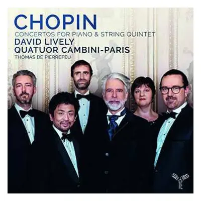 CD Frédéric Chopin: Concertos For Piano & String Quintet