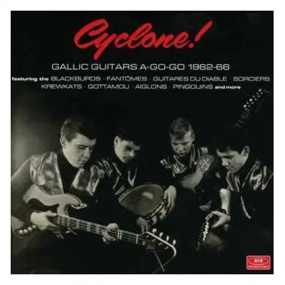 CD Various: Cyclone! - Gallic Guitars A-Go-Go 1962-66