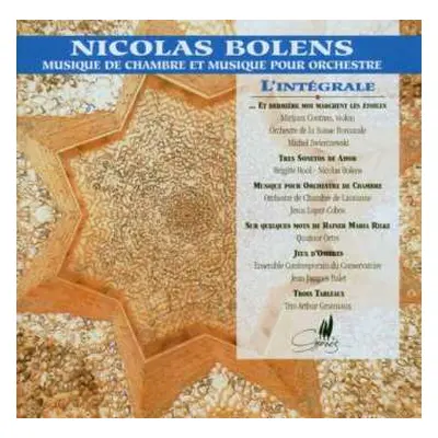 CD Nicolas Bolens: Violinkonzert "et Derriere Moi Marchent Les Etoiles"