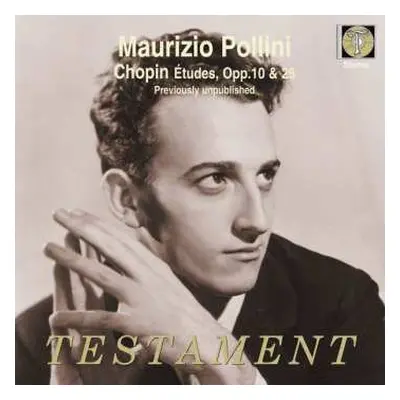 CD Frédéric Chopin: Maurizio Pollini Plays Chopin Études, Opp 10 & 25