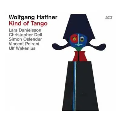 CD Wolfgang Haffner: Kind of Tango