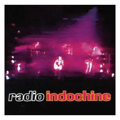 CD Indochine: Radio Indochine