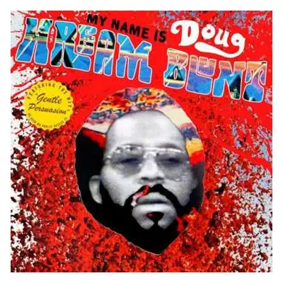 LP Doug Hream Blunt: My Name Is Doug Hream Blunt