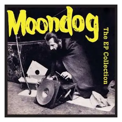 CD Moondog: The EP Collection