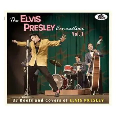 CD Various: The Elvis Presley Connection Vol. 1 (33 Roots And Covers Of Elvis Presley)