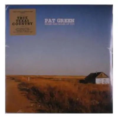 LP Pat Green: Miles and Miles of You