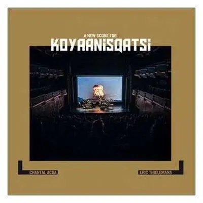 LP Chantal Acda: Koyaanisqatsi, A New Score LTD | CLR