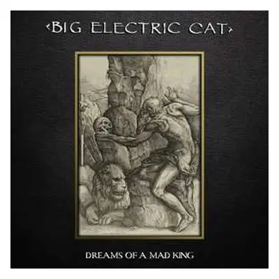 LP Big Electric Cat: Dreams Of A Mad King