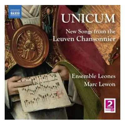 CD Ensemble Leones: UNICUM – New Songs from the Leuven Chansonnier