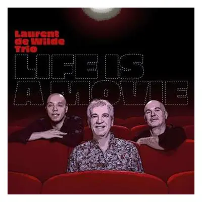 CD Laurent De Wilde: Life Is A Movie