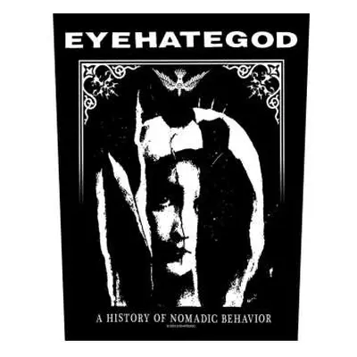 Eyehategod Back Patch: A History Of Nomadic Behavior