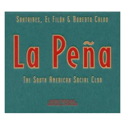 CD Santaires: La Peña : The South American Social Club