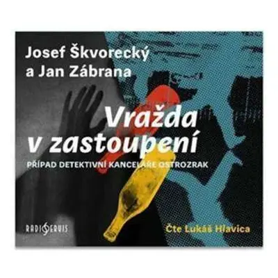 CD Lukáš Hlavica: Škvorecký, Zábrana: Vražda V Zastoupení