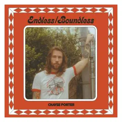 LP Chayse Porter: Endless / Boundless