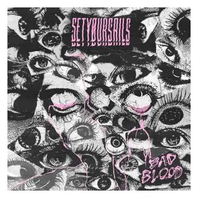 CD Setyoursails: Bad Blood