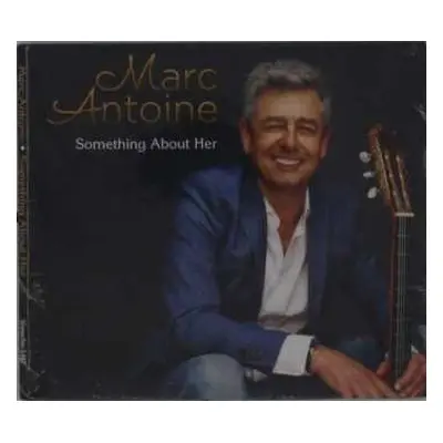 CD Marc Antoine: Something About Her