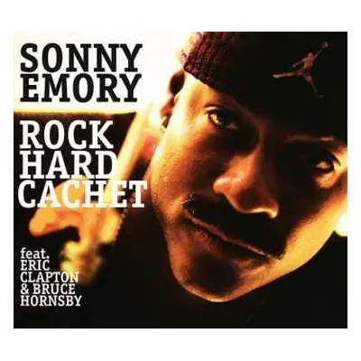 CD Sonny Emory: Rock Hard Cachet