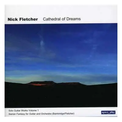 CD Nick Fletcher: Cathedral Of Dreams