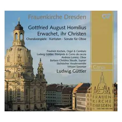 CD Gottfried August Homilius: Choräle & Kantaten "erwachet Ihr Christen"